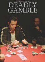 Deadly Gamble