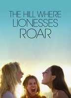 The Hill Where Lionesses Roar