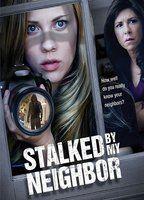 Stalked By My Neighbor