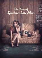 The Year of Spectacular Men