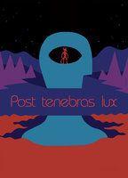 Post Tenebras Lux
