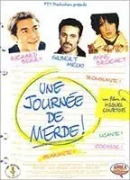 Une journée de merde!