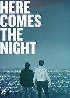 Here Comes the Night