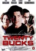 Twenty Bucks