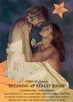 Breaking Up Really Sucks