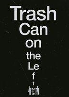 Trash Can on the Left