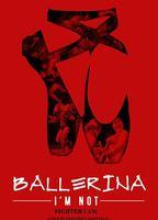 Ballerina I'm Not