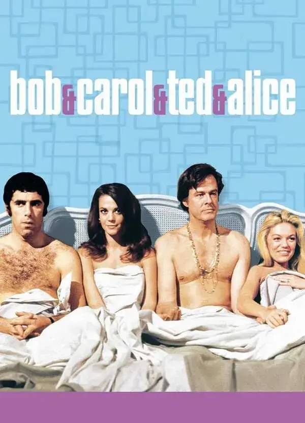 Bob & Carol & Ted & Alice