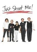 Just Shoot Me!