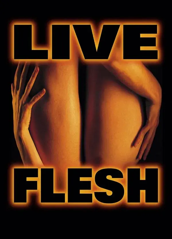 Live Flesh