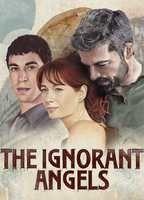 The Ignorant Angels