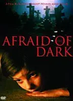 Afraid of the Dark