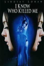 I Know Who Killed Me (2007)