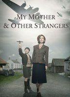 My Mother and Other Strangers