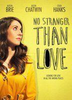 No Stranger Than Love