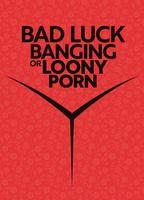 Bad Luck Banging or Loony Porn