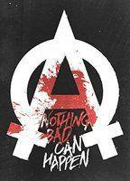 Nothing Bad Can Happen