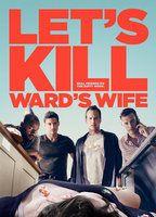 Let's Kill Ward's Wife