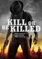 Kill or Be Killed