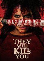 They Will Kill You