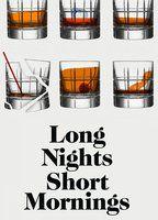 Long Nights Short Mornings