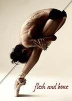 Flesh and Bone