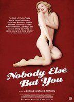 Nobody Else But You