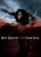 But Deliver Us from Evil