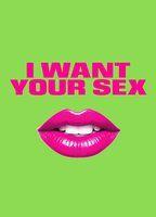 I Want Your Sex