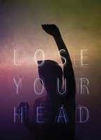 Lose Your Head