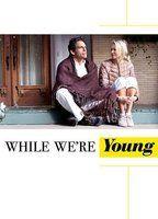 While We're Young