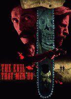 The Evil That Men Do