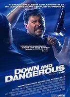 Down and Dangerous