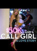 $50K and a Call Girl: A Love Story