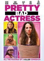 Pretty Bad Actress
