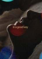 In A Good Way