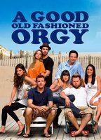 A Good Old Fashioned Orgy