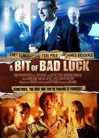 A Bit of Bad Luck
