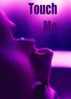 Touch Me