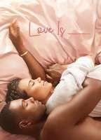 Love Is___