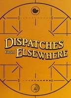 Dispatches from Elsewhere