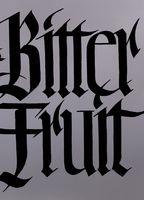 A Bitter Fruit