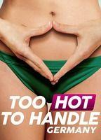 Too Hot to Handle: Germany