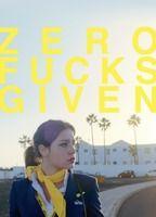 Zero Fucks Given
