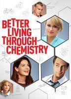 Better Living Through Chemistry