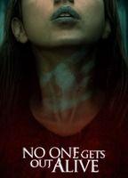No One Gets Out Alive