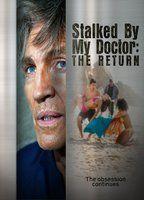 Stalked by My Doctor: The Return