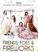 Friends, Foes & Fireworks