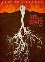 Deep in the Darkness