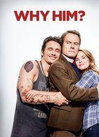 Why Him?